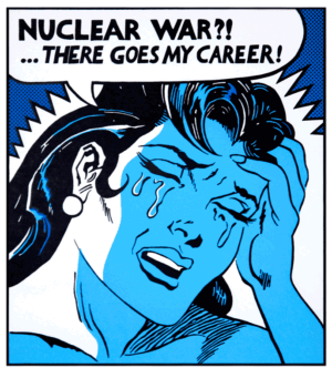 Nuclear War?! There goes my Career